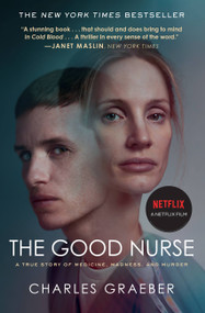 The Good Nurse (A True Story of Medicine, Madness, and Murder) - 9781538743256 by Charles Graeber, 9781538743256