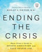 Ending the Crisis (Mayo Clinic's Guide to Opioid Addiction and Safe Opioid Use) by Holly Geyer, 9781945564567