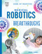 Medical Robotics Breakthroughs by Heather E Schwartz, 9781945564819