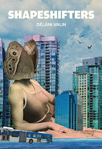 Shapeshifters - 9780889714281 by Délani Valin, 9780889714281