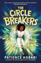 The Circle Breakers by Patience Agbabi, 9781838855796