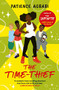 The Time-Thief by Patience Agbabi, 9781786899903