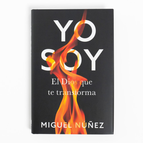 Yo soy (El Dios que te transforma) (Spanish Edition) by Miguel Núñez, 9781087739236