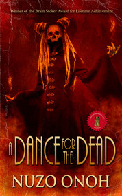 A Dance For the Dead by Nuzo Onoh, 9781639510825