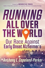 Running All over the World by Anthony L. Copeland-Parker, 9781636980300