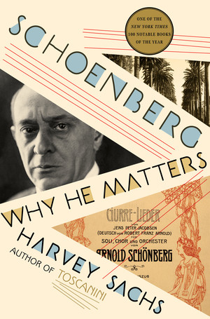 Schoenberg (Why He Matters) by Harvey Sachs, 9781631497575