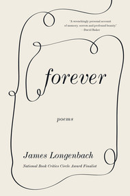 Forever (Poems) - 9781324052067 by James Longenbach, 9781324052067