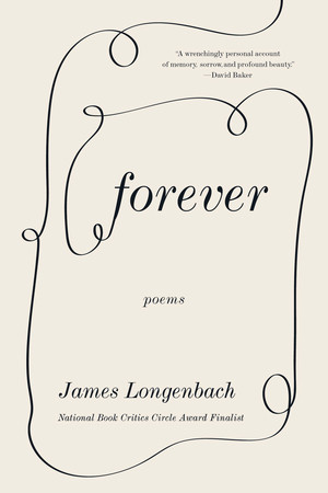 Forever (Poems) - 9781324052067 by James Longenbach, 9781324052067