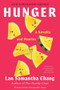 Hunger (A Novella and Stories) - 9781324064565 by Lan Samantha Chang, Alexander Chee, 9781324064565