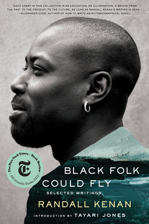Black Folk Could Fly (Selected Writings by Randall Kenan) - 9781324064596 by Randall Kenan, Tayari Jones, 9781324064596