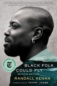 Black Folk Could Fly (Selected Writings by Randall Kenan) - 9781324064596 by Randall Kenan, Tayari Jones, 9781324064596