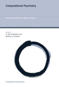 Computational Psychiatry (New Perspectives on Mental Illness) by A. David Redish, Joshua A. Gordon, 9780262546676