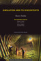 Simulation and Its Discontents by Sherry Turkle, William J. Clancey, Stefan Helmreich, Yanni Alexander Loukissas, Natasha Myers, 9780262546799