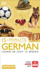 15-Minute German (Learn in Just 12 Weeks) by DK, 9780744080803