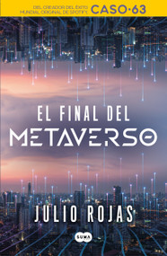El final del metaverso / The End of The Metaverse (Spanish Edition) by Julio Rojas, 9786073823098