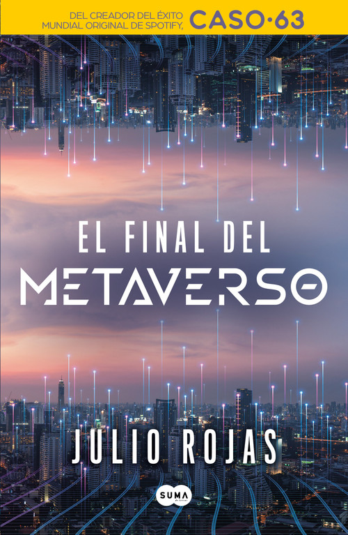 El final del metaverso / The End of The Metaverse (Spanish Edition) by Julio Rojas, 9786073823098