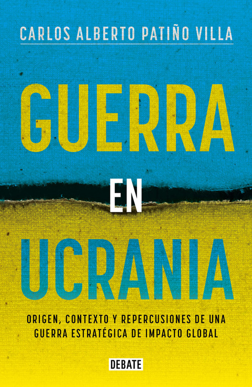 Guerra en Ucrania / War in Ukraine (Spanish Edition) by Carlos Alberto Patiño, 9786073823364