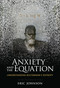 Anxiety and the Equation (Understanding Boltzmann's Entropy) - 9780262546614 by Eric Johnson, 9780262546614