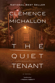 The Quiet Tenant (A novel) by Clémence Michallon, 9780593534649