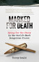 Marked for Death (Dying for the Story in the World's Most Dangerous Places) by Terry Gould, 9781582436142