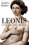Leonís. Vida de una mujer / Leonis. The Life of a Woman (Spanish Edition) by Andrés Ibáñez, 9788426423771