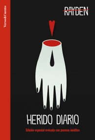 Rayden Herido diario. Poemas inéditos / Wounded Daily (Spanish Edition) by RAYDEN, 9788403522558
