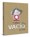 El vacío / The Emptiness (Spanish Edition) by Anna Llenas, 9788426451590
