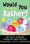 Would You Rather? Easter Edition (Hop into a Hilarious Springtime Game for Kids) by Lindsey Daly, 9780593435915