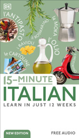 15-Minute Italian (Learn in Just 12 Weeks) - 9780744080810 by DK