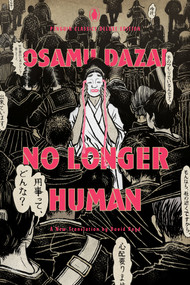 No Longer Human ((Penguin Classics Deluxe Edition)) by Osamu Dazai, TK, TK, TK, 9780143137504