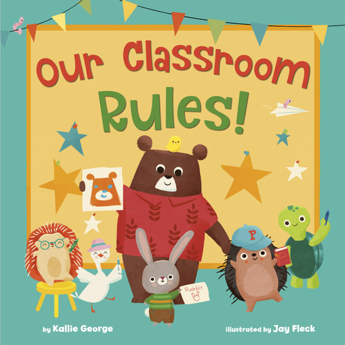 Our Classroom Rules! - 9780593378786 by Kallie George, Jay Fleck, 9780593378786