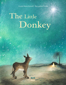 The Little Donkey by Gerda Marie Scheidl, Bernadette Watts, 9780735845329