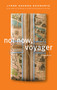 Not Now, Voyager (A Memoir) by Lynne Sharon Schwartz, 9781582435886
