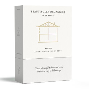 Beautifully Organized in 52 Weeks (A Home Organization Card Deck) by Nikki Boyd, Paige Tate & Co., 9781958803073