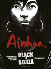 Black is Beltza: Ainhoa (Spanish Edition) by Fermin Muguruza, Harkaitz Cano, SUSANNA MARTÍN SEGARRA, 9788418897412