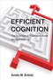 Efficient Cognition (The Evolution of Representational Decision Making) - 9780262546737 by Armin W. Schulz, 9780262546737