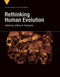 Rethinking Human Evolution - 9780262546744 by Jeffrey H. Schwartz, 9780262546744