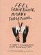 Feel Something, Make Something (A Guide to Collaborating with Your Emotions) by Caitlin Metz, 9780593234945