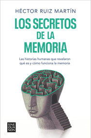 Los secretos de la memoria /  The Secrets of Memory (Spanish Edition) by Héctor Ruiz Martín, 9788466671248