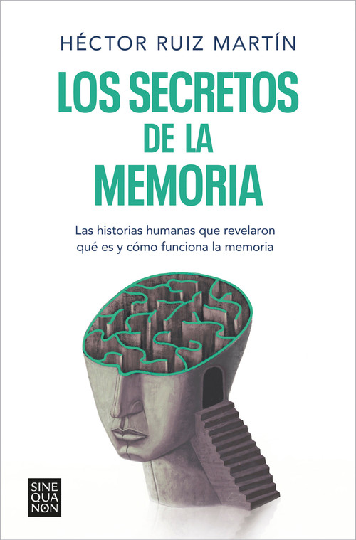 Los secretos de la memoria /  The Secrets of Memory (Spanish Edition) by Héctor Ruiz Martín, 9788466671248
