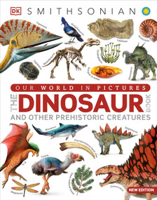 Our World in Pictures The Dinosaur Book by DK, 9780744081473
