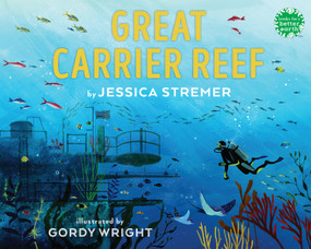Great Carrier Reef by Jessica Stremer, Gordy Wright, 9780823452682