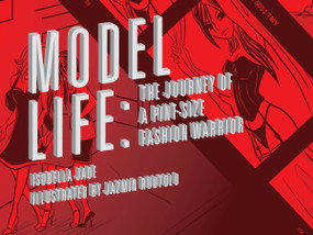 Model Life (The Journey of a Pint-Size Fashion Warrior) by Isobella Jade, Jazmin Ruotolo, 9781593762551