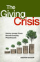 The Giving Crisis (Helping Average Givers Become Everyday Philanthropists) by Andrew S. McNair, 9781637631508