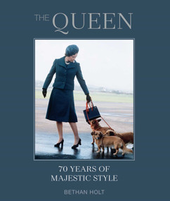 The Queen: 70 Years of Majestic Style - 9781788795265 by Bethan Holt, 9781788795265