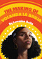 The Making of Yolanda la Bruja by Lorraine Avila, 9781646142439