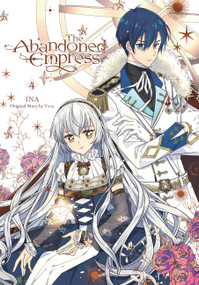 The Abandoned Empress, Vol. 4 (comic) by Yuna, INA, David Odell, Lys Blakeslee, 9781975337322