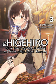 Higehiro: After Being Rejected, I Shaved and Took in a High School Runaway, Vol. 3 (light novel) by Shimesaba, booota, MediBang MediBang Inc., Marcus Shauer, 9781975344238