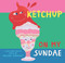 Ketchup On My Sundae by Nelleke Verhoeff, Nelleke Verhoeff, 9781646868490