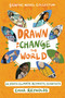 Drawn to Change the World Graphic Novel Collection (16 Youth Climate Activists, 16 Artists: A Graphic Novel) by Emma Reynolds, Emma Reynolds, Ann Maulina, Natasha Donovan, Teo DuVall, Devon Holzwarth, Erin Hunting, Margarita Kukhtina, Victoria Maderna & Federico Piatti, Shivana Sookdeo, Anoosha Syed, Jade Zhang, Derick Brooks, Gloria Félix, Natasha Nayo, Bill Masuku, 9780063084216